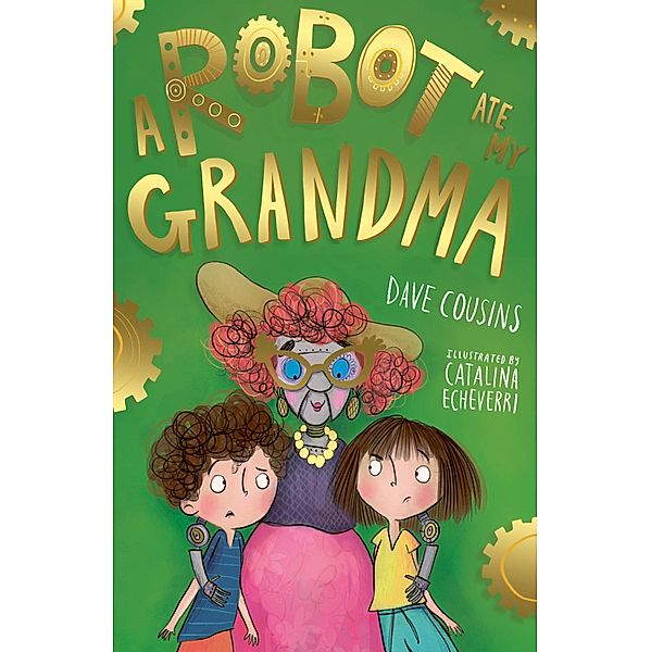 A Robot Ate My Grandma / My Babysitter is a Robot Bd.3, Dave Cousins