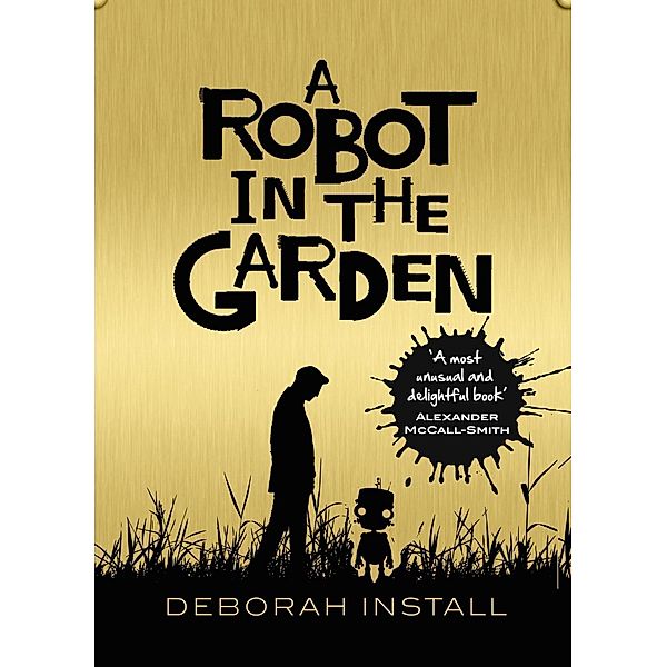 A Robot In The Garden, Deborah Install