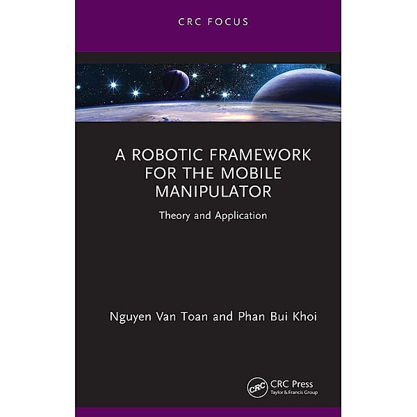 A Robotic Framework for the Mobile Manipulator, Nguyen Van Toan, Phan Bui Khoi