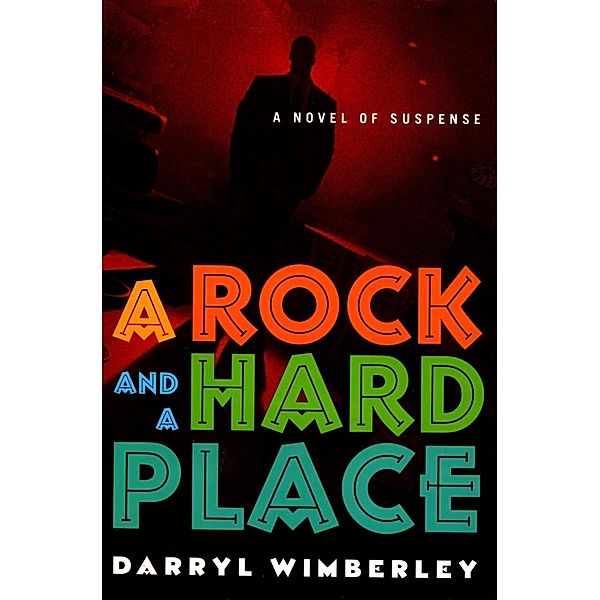 A Rock and a Hard Place / Detective Barrett Raines Mysteries Bd.1, Darryl Wimberley