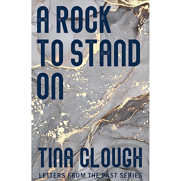 A Rock to Stand On (Letters from the Past) / Letters from the Past, Tina Clough