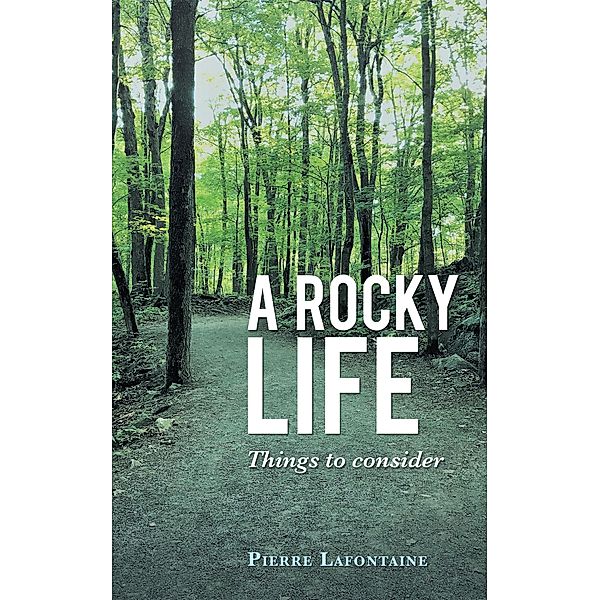 A Rocky Life, Pierre Lafontaine