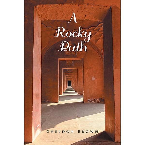 A Rocky Path, Sheldon Brown