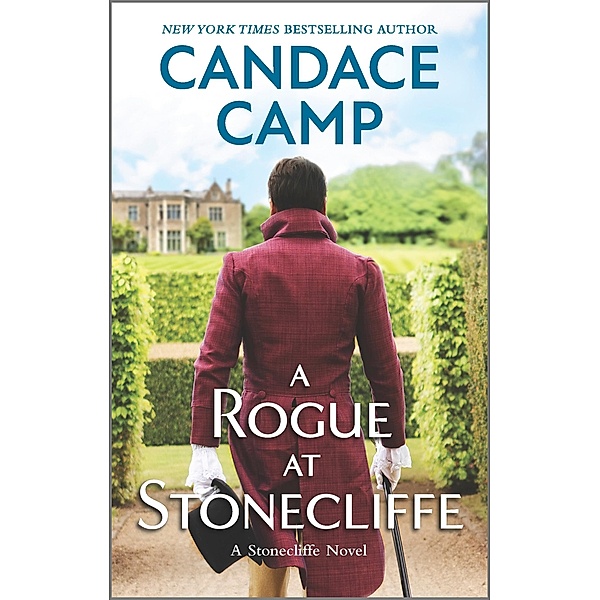 A Rogue at Stonecliffe / A Stonecliffe Novel Bd.2, Candace Camp