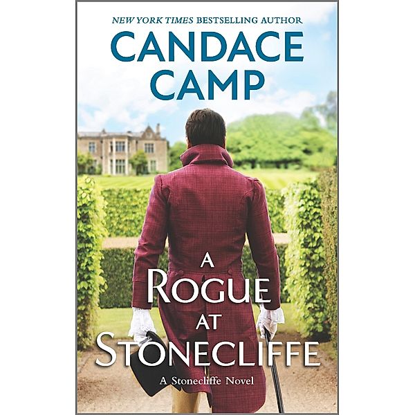 A Rogue at Stonecliffe / A Stonecliffe Novel Bd.2, Candace Camp