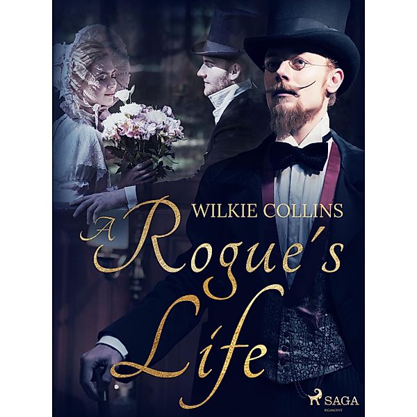 A Rogue's Life, Wilkie Collins
