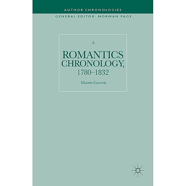 A Romantics Chronology, 1780-1832 / Author Chronologies Series, Martin Garrett