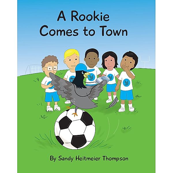 A Rookie Comes to Town, Sandy Heitmeier Thompson