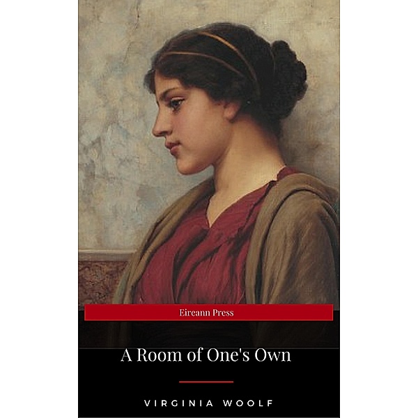 A Room of One's Own, Virginia Woolf, Eireann Press