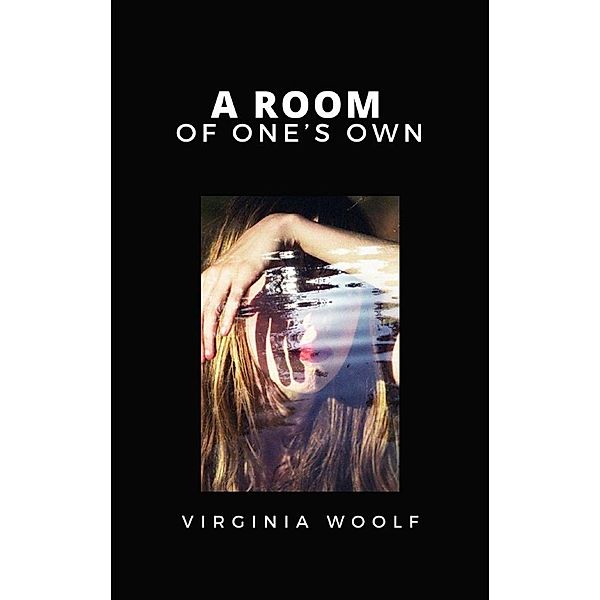 A Room of One's Own, Virginia Woolf