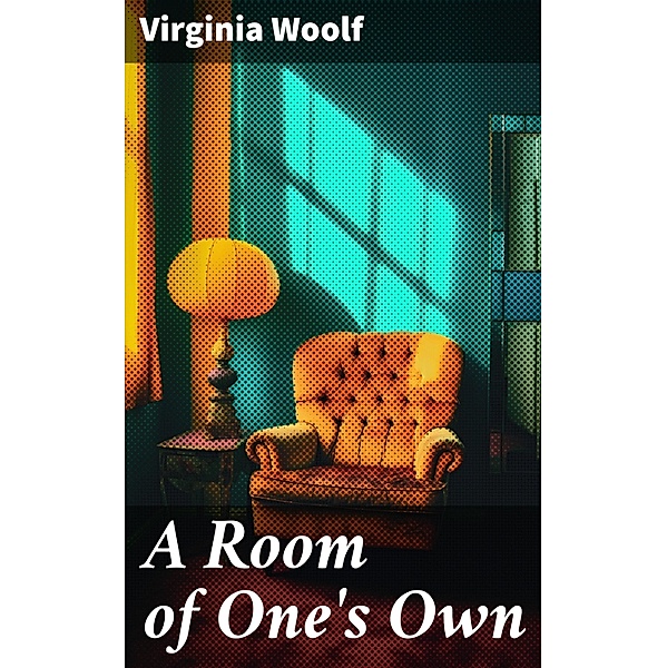 A Room of One's Own, Virginia Woolf