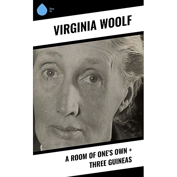 A Room of One's Own + Three Guineas, Virginia Woolf