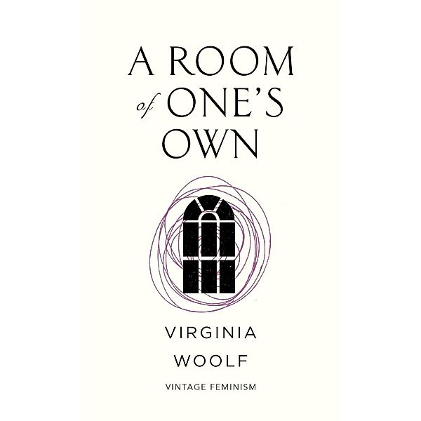 A Room of One's Own (Vintage Feminism Short Edition) / Vintage Digital, Virginia Woolf