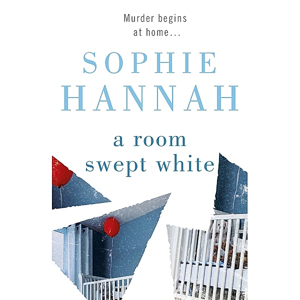 A Room Swept White / Culver Valley Crime Bd.5, Sophie Hannah