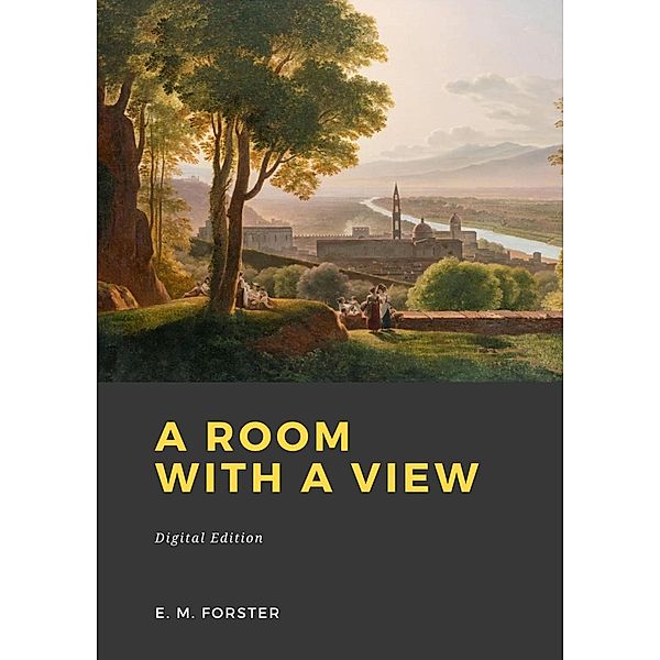A Room with a View, Edward Morgan Forster