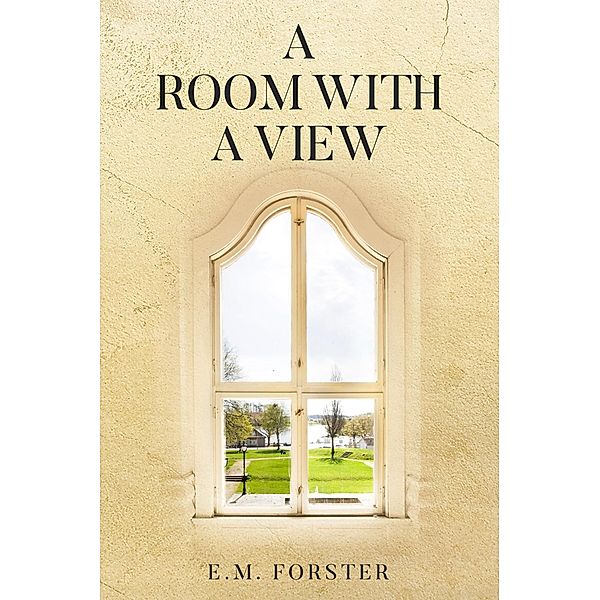 A Room with a View / Antiquarius, E. M. Forster