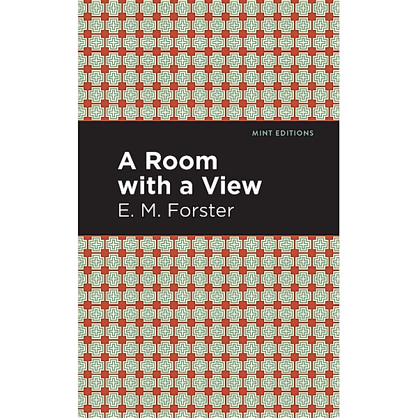 A Room with a View / Mint Editions (Reading With Pride), E. M. Forster