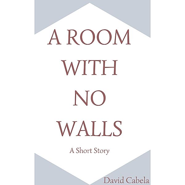 A Room With No Walls, David Cabela