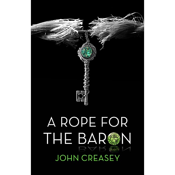 A Rope For The Baron / The Baron Bd.15, John Creasey