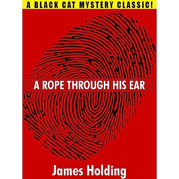 A Rope Through His Ear / Wildside Press, james holding