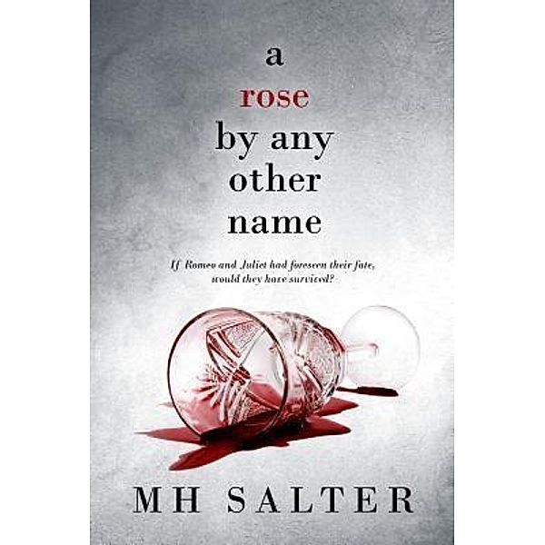 A Rose By Any Other Name, M. H. Salter