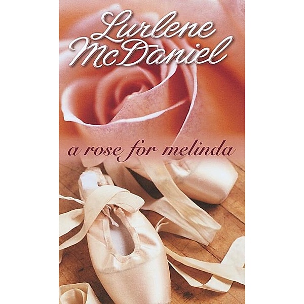 A Rose for Melinda, Lurlene McDaniel