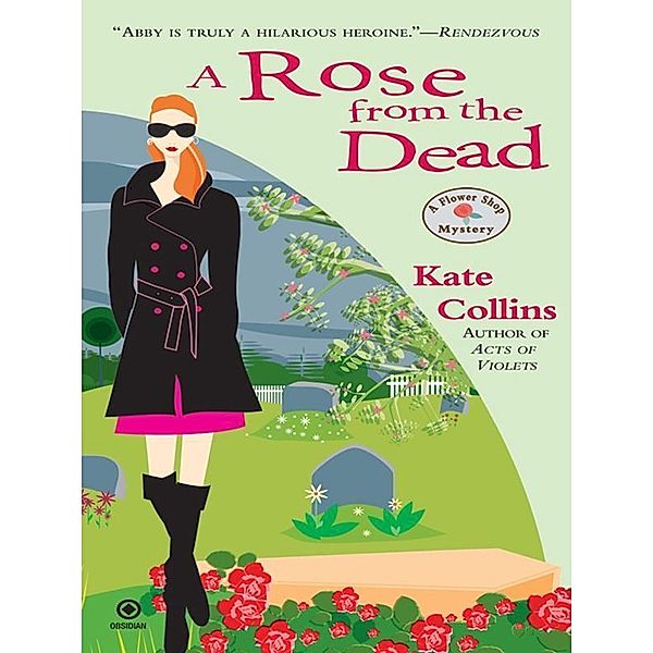 A Rose From the Dead / Flower Shop Mystery Bd.6, Kate Collins
