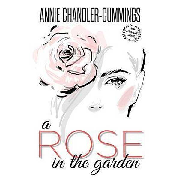 A Rose in the Garden / The Flower Quartet Bd.3, Annie Chandler-Cummings