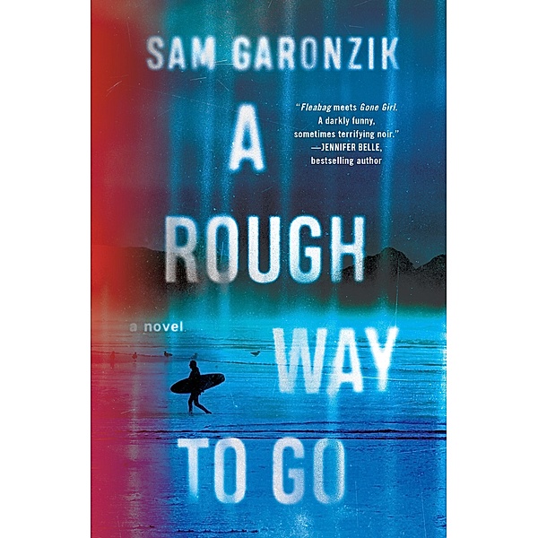 A Rough Way to Go, Sam Garonzik