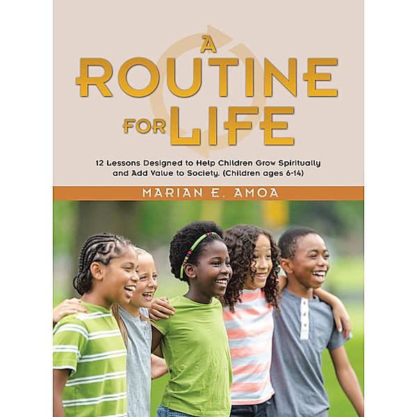 A Routine for Life, Marian E. Amoa