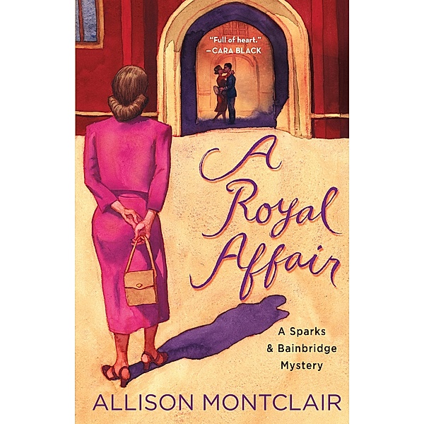 A Royal Affair / Sparks & Bainbridge Mystery Bd.2, Allison Montclair
