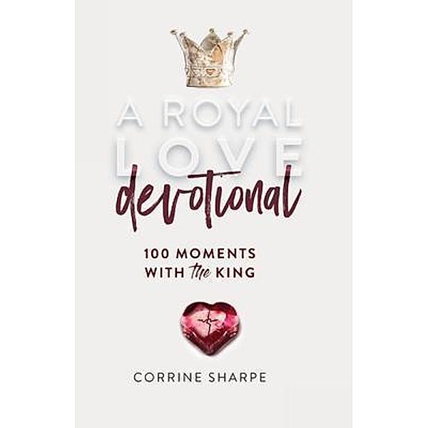 A Royal Love Devotional, Corrine Sharpe