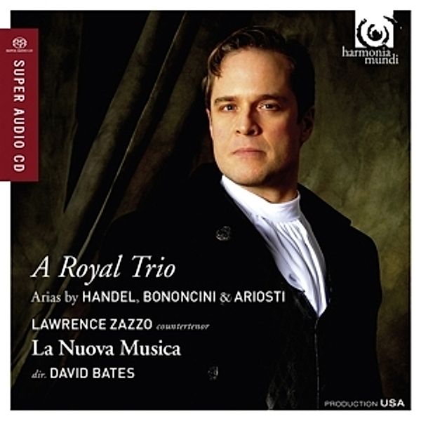 A Royal Trio, Lawrence Zazzo, David Bates, La Nuova Musica