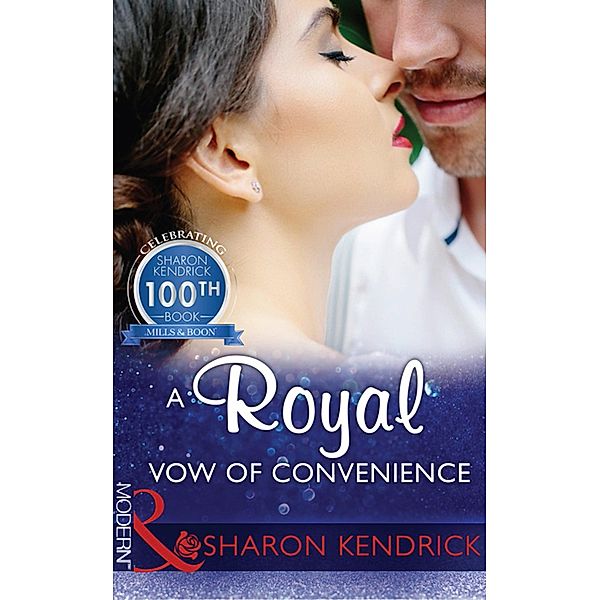 A Royal Vow Of Convenience, Sharon Kendrick