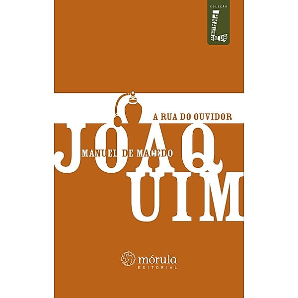 A Rua do Ouvidor / Coleção Pra Ler em Pé Bd.6, Joaquim Manuel De Macedo