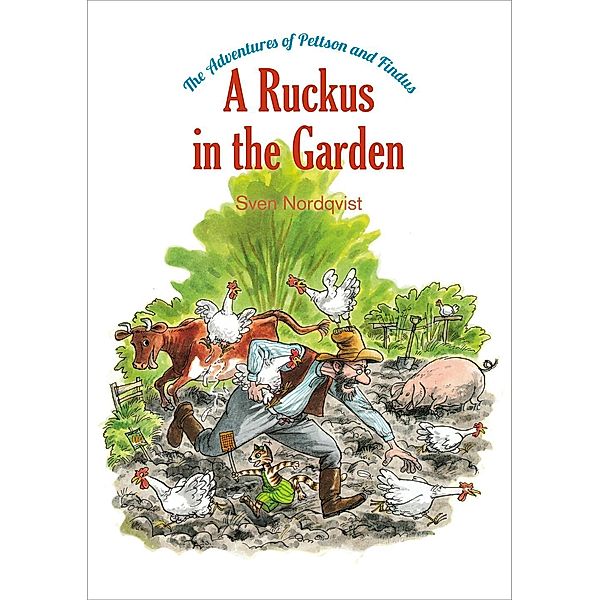 A Ruckus in the Garden, 5: The Adventures of Pettson and Findus, Sven Nordqvist