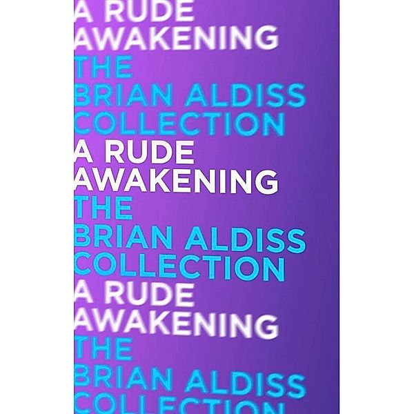 A Rude Awakening / Horatio Stubbs Bd.3, Brian Aldiss