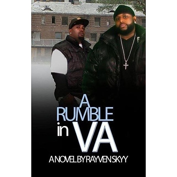 A Rumble in VA (The Rumble Series, #1), Rayven Skyy