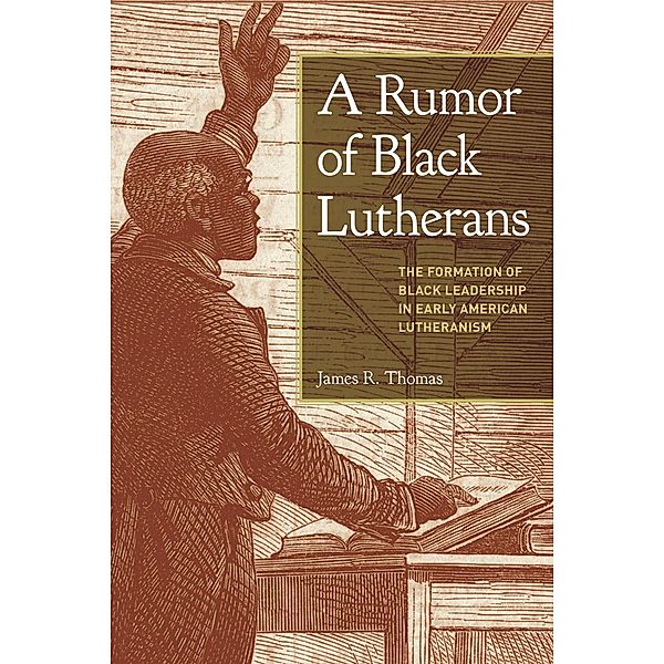 A Rumor of Black Lutherans, James R. Thomas