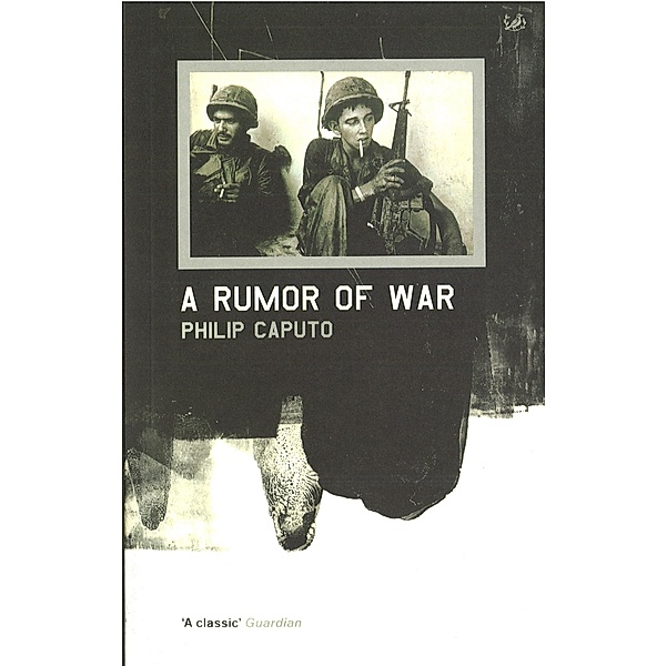A Rumor of War / Cornerstone Digital, Philip Caputo