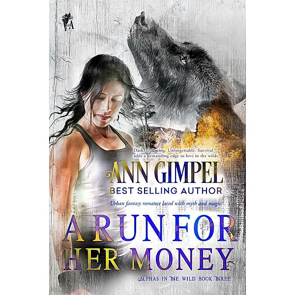A Run For Her Money (Alphas in the Wild, #3) / Alphas in the Wild, Ann Gimpel