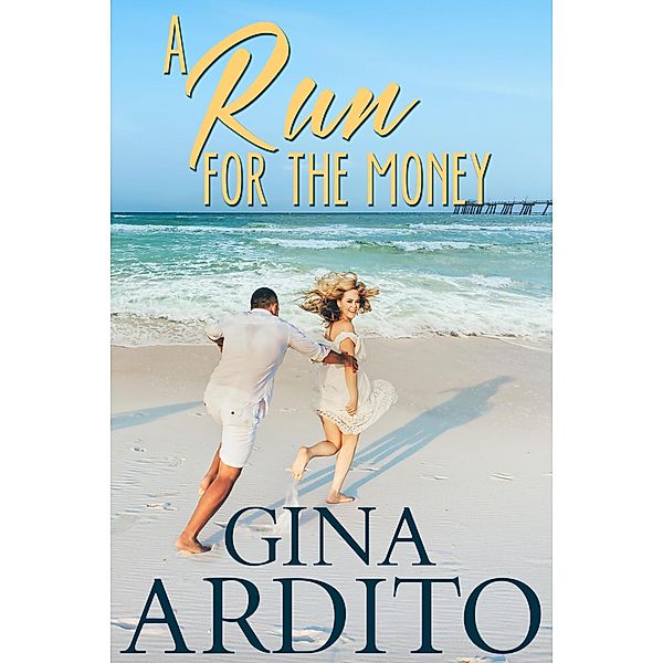 A Run For the Money (Setquott Beach Romance, #2) / Setquott Beach Romance, Gina Ardito