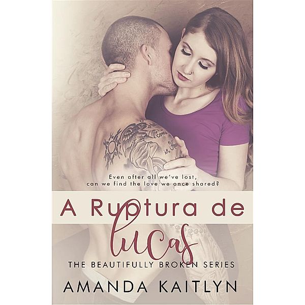 A Ruptura de Lucas, Amanda Kaitlyn