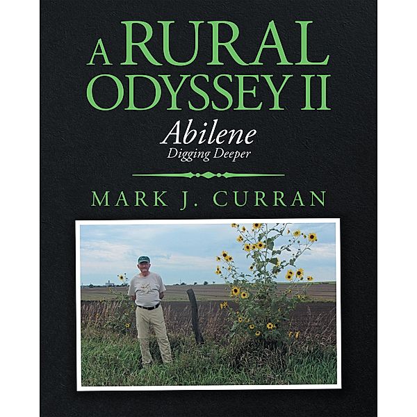 A Rural Odyssey Ii, Mark J. Curran