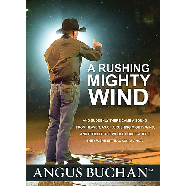 A Rushing Mighty Wind (eBook), Angus Buchan