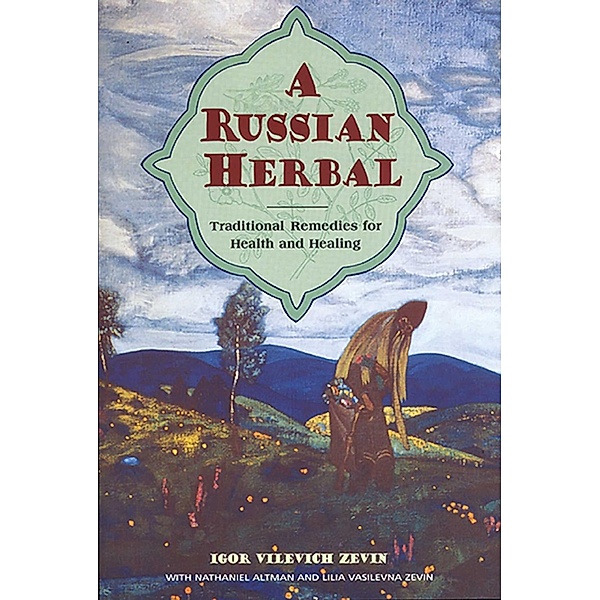 A Russian Herbal / Healing Arts, Igor Vilevich Zevin