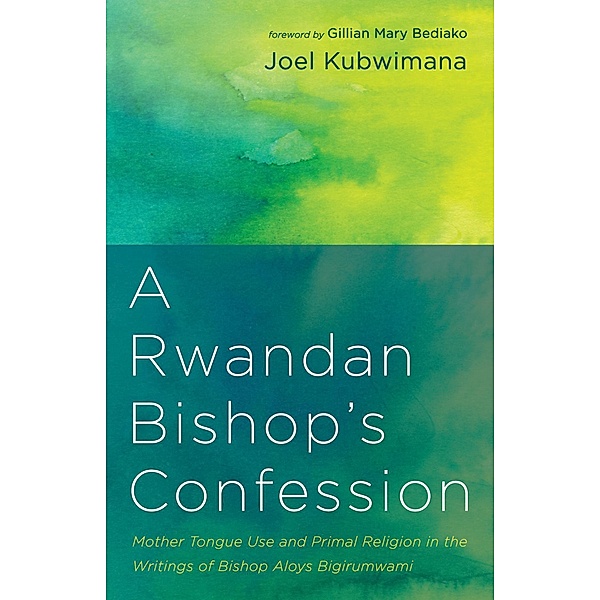 A Rwandan Bishop's Confession, Joel Kubwimana