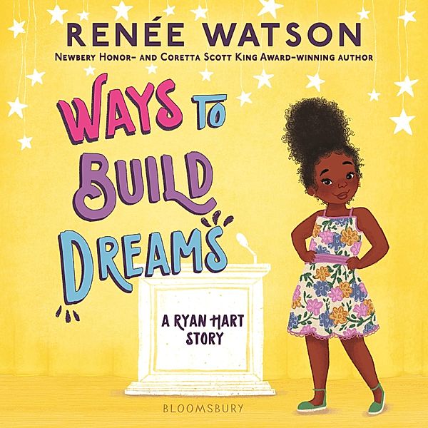 A Ryan Hart Story - Ways to Build Dreams, Renée Watson