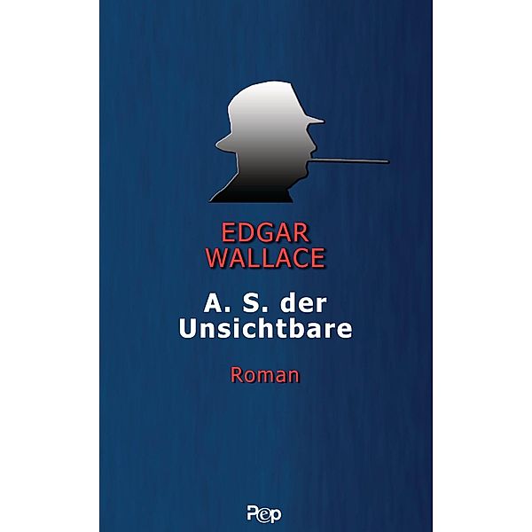 A.S. der Unsichtbare, Edgar Wallace