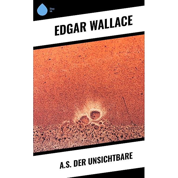 A.S. der Unsichtbare, Edgar Wallace